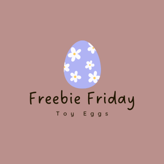 Freebie Friday: Toy Eggs