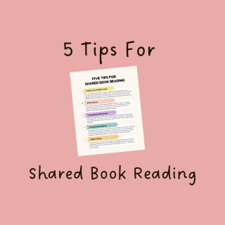 5 Tips for Shared Book Reading